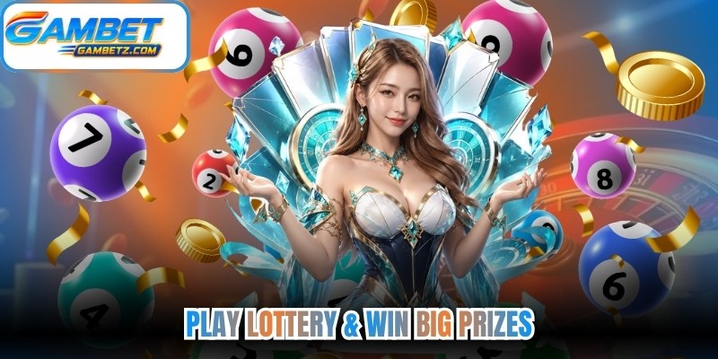 Play Lottery & Win Big Prizes